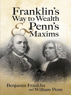 cover image of Franklin's Way to Wealth and Penn's Maxims